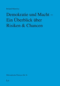 Demokratie und Macht - Ein Überblick über Risiken & Chancen