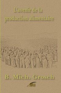 L'avenir de la production alimentaire