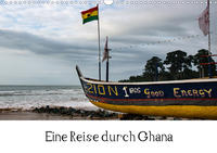 Eine Reise durch Ghana (Wandkalender 2021 DIN A3 quer)