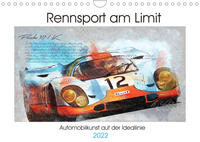 Rennsport am Limit (Wandkalender 2022 DIN A4 quer)