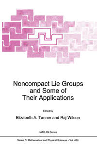 Noncompact Lie Groups and Some of Their Applications