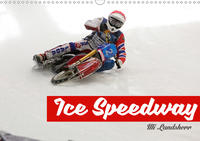 Ice Speedway (Wandkalender 2021 DIN A3 quer)