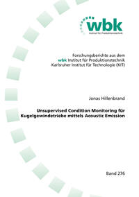 Unsupervised Condition Monitoring für Kugelgewindetriebe mittels Acoustic Emission