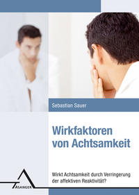 Wirkfaktoren von Achtsamkeit