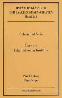 Gehirn und Seele / Über die Lokalisation im Großhirn (Flechsig, Berger)