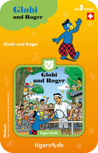 Tigercard Globi und Roger