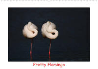 Pretty Flamingo (Wandkalender 2022 DIN A2 quer)