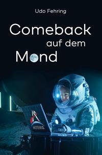 Comeback auf dem Mond