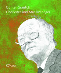 Günter Graulich. Chorleiter und Musikverleger