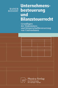 Unternehmensbesteuerung und Bilanzsteuerrecht