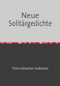 Neue Solitärgedichte