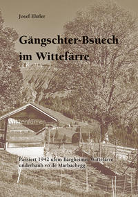 Gängschter-Bsuech im Wittefärre