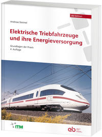 Elektrische Triebfahrzeuge und ihre Energieversorgung