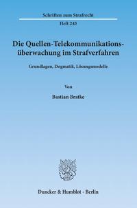 Die Quellen-Telekommunikationsüberwachung im Strafverfahren.