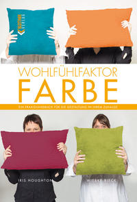 Wohlfühlfaktor Farbe