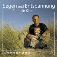 Segen und Entspannung für mein Kind