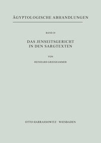 Das Jenseitsgericht in den Sargtexten