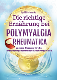 Die richtige Ernährung bei Polymyalgia Rheumatica