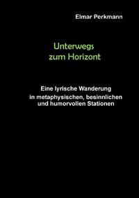 Unterwegs zum Horizont