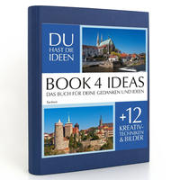 BOOK 4 IDEAS classic | Sachsen, Notizbuch, Bullet Journal mit Kreativitätstechniken und Bildern, DIN A5