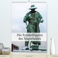 Die Symbolfiguren des Siegerlandes (Premium, hochwertiger DIN A2 Wandkalender 2022, Kunstdruck in Hochglanz)