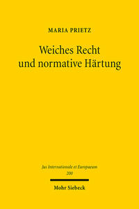 Weiches Recht und normative Härtung