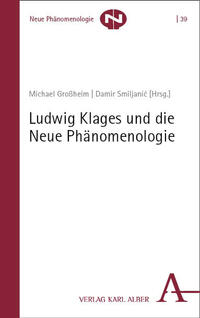 Ludwig Klages und die Neue Phänomenologie