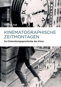 Kinematographische Zeitmontagen