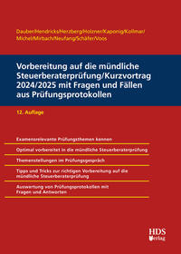 Vorbereitung auf die mündliche Steuerberaterprüfung/Kurzvortrag 2024/2025 mit Fragen und Fällen aus Prüfungsprotokollen