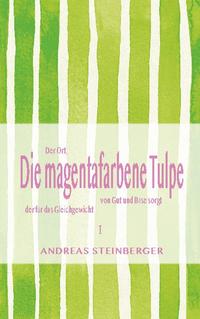 Die magentafarbene Tulpe