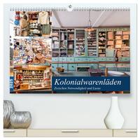 Kolonialwarenläden Zwischen Notwendigkeit und Luxus (hochwertiger Premium Wandkalender 2025 DIN A2 quer), Kunstdruck in Hochglanz