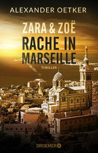 Zara und Zoë - Rache in Marseille