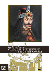 VLAD, DER TODESFÜRST. Die Dracula-Korrektur.