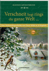 Kleines Adventsbuch – Verschneit liegt rings die ganze Welt ...