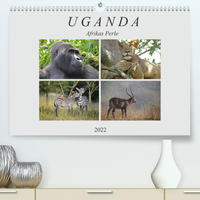 Afrikas Perle Uganda (Premium, hochwertiger DIN A2 Wandkalender 2022, Kunstdruck in Hochglanz)