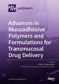 Advances in Mucoadhesive Polymers and Formulations for Transmucosal Drug Delivery