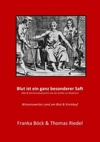 Blut ist ein ganz besonderer Saft