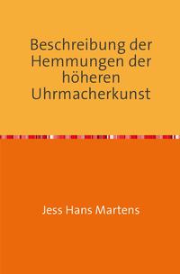 Beschreibung der Hemmungen der höheren Uhrmacherkunst