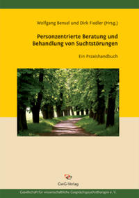 Personzentrierte Beratung und Behandlung von Suchtstörungen