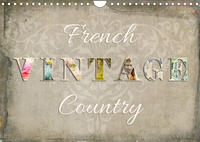 French Vintage Country (Wandkalender 2022 DIN A4 quer)