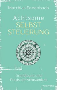 Achtsame Selbststeuerung