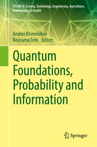 Quantum Foundations, Probability and Information