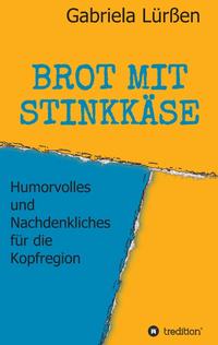 BROT MIT STINKKÄSE