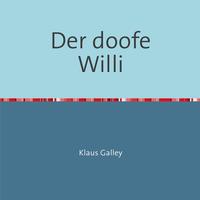 Der doofe Willi