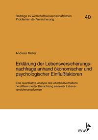 Erklärung der Lebensversicherungsnachfrage anhand ökonomischer und psychologischer Einflussfaktoren