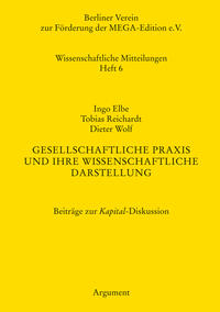 Gesellschaftliche Praxis und ihre wissenschaftliche Darstellung