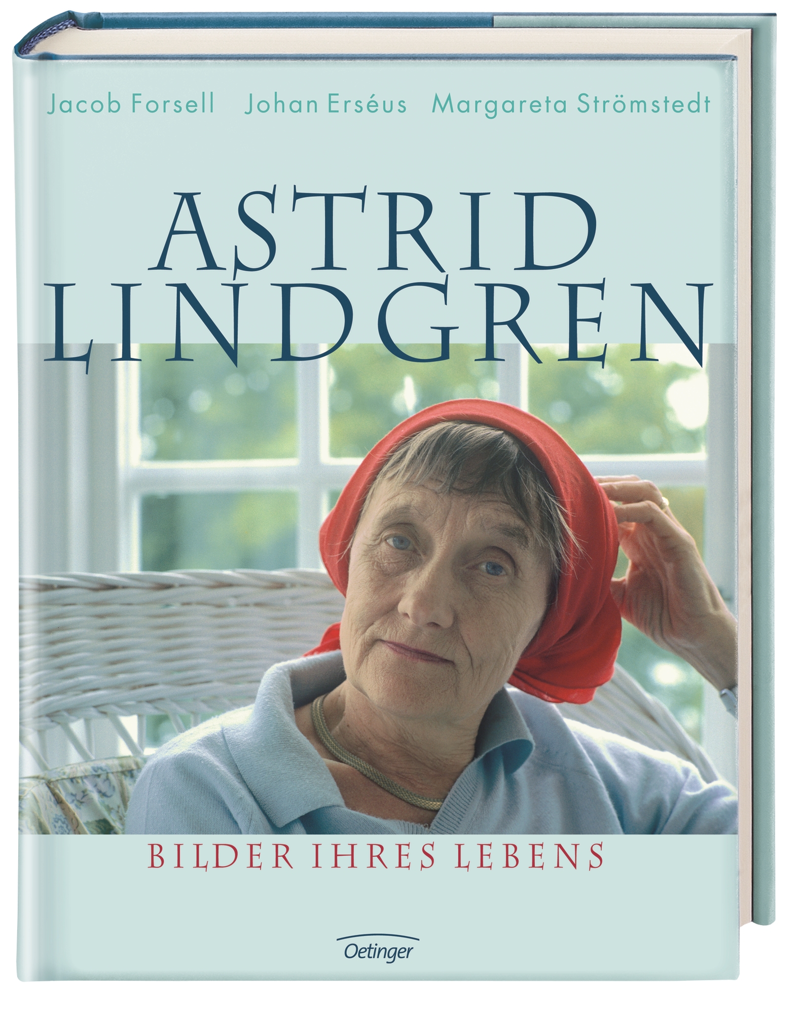 Astrid Lindgren. Bilder ihres Lebens