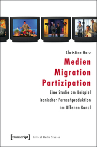 Medien – Migration – Partizipation