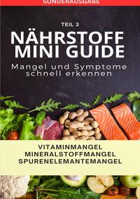 JAMES „NÄHRSTOFF MINI GUIDE“ Mangel und Symptome leicht erkennen - SONDERAUSGABE 10 REZEPTE