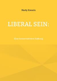 Liberal sein: